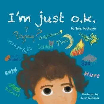I'm Just O.K., Paperback/Tara Michener