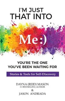 I'm Just That Into Me: You're The One You've Been Waiting For, Paperback/Jason Andrada