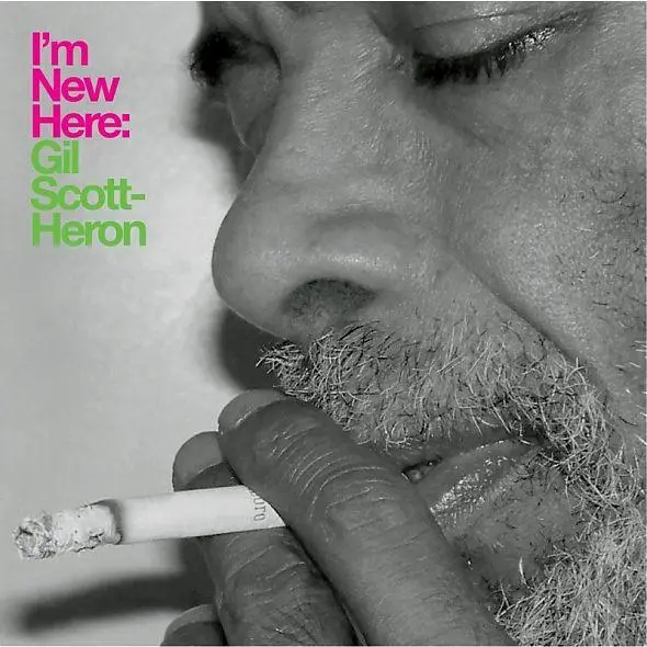 I’m New Here | Gil Scott Heron