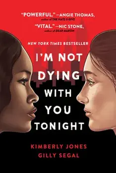 I'm Not Dying with You Tonight, Paperback/Kimberly Jones