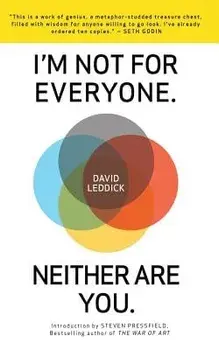 I'm Not for Everyone. Neither Are You., Paperback/David Leddick