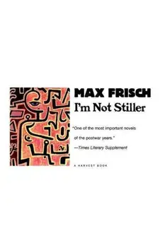 I'm Not Stiller, Paperback/Max Frisch