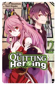 I'm Quitting Heroing, Vol. 2, Paperback/***