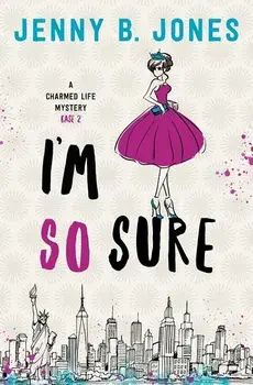 I'm So Sure: A Charmed Life Mystery, Paperback/Jenny B. Jones