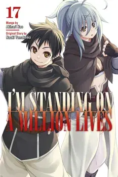 I'm Standing on a Million Lives 17, Paperback/Naoki Yamakawa