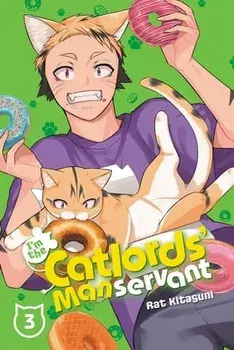 I'm the Catlords' Manservant, Vol. 3, Paperback/Rat Kitaguni