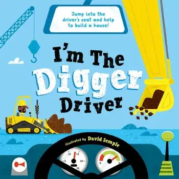 I'm The Digger Driver, Paperback/Oxford Children'S Books