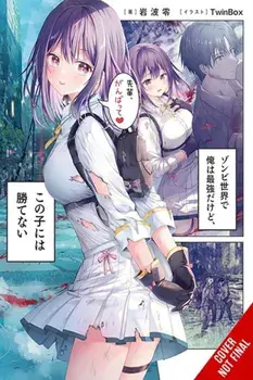 I'm the Strongest in This Zombie World, But I Can't Beat This Girl!, Vol. 1, Paperback/TwinBox