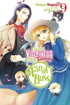 I'm the Villainess, So I'm Taming the Final Boss, Vol. 9 (light novel), Paperback/Taylor Engel