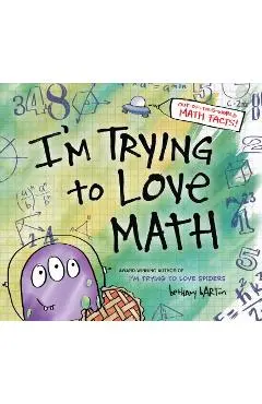 I'm Trying to Love Math - Bethany Barton