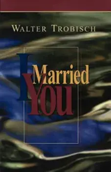 I Married You, Paperback/Walter Trobisch