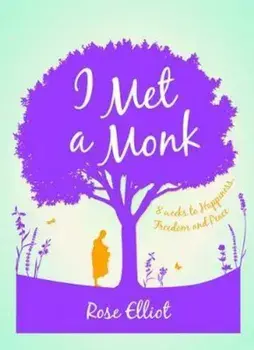 I Met a Monk, Paperback/Rose Elliott