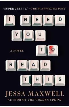 I Need You to Read This - Jessa Maxwell