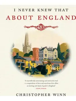 I Never Knew That About England, Paperback/Christopher Winn