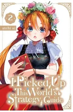 I Picked Up This World's Strategy Guide, Vol. 2 - Atchi Ai