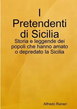 I Pretendenti Di Sicilia, Paperback/Alfredo Raneri