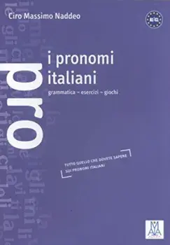 I pronomi italiani, Paperback/Ciro Massimo Naddeo