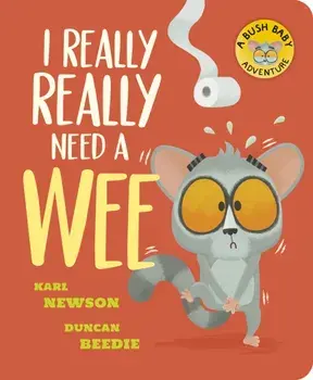 I Really, Really Need a Wee!, Board book/Karl Newson
