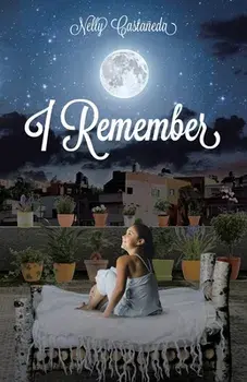 I Remember, Paperback/Nelly Castañeda