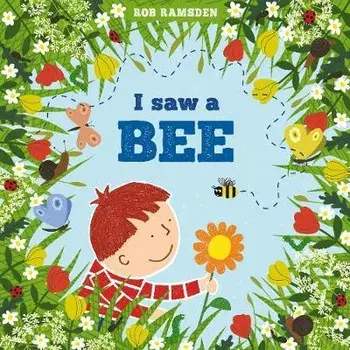 I saw a Bee, Paperback/Rob Ramsden