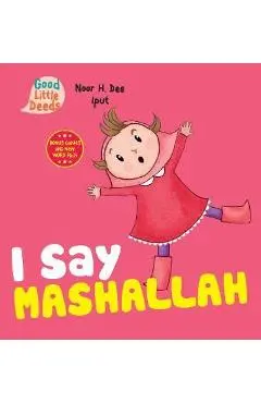 I Say Mashallah - Noor H Dee