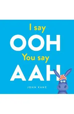 I Say Ooh You Say Aah - John Kane