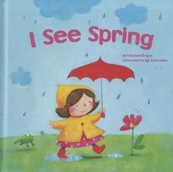 I See Spring, Paperback/Charles Ghigna