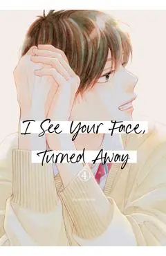 I See Your Face, Turned Away 4 - Rumi Ichinohe