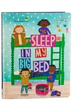 I Sleep in My Big Bed - Little Grasshopper Books