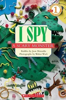 I Spy a Scary Monster (Scholastic Reader, Level 1). I Spy A Scary Monster, Paperback/Jean Marzollo