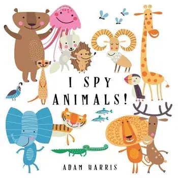 I Spy Animals!: A Guessing Game for Kids 1-3, Paperback/Adam Harris