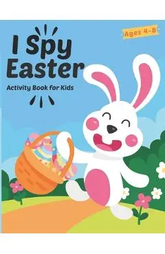 I Spy Easter Activity Book For Kids Ages 4-8: A Fun Easter Activity Book Coloring, Word Search and Guessing Game for Kids, Toddler and Preschool - Lea - Od Art