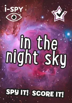 i-SPY In the Night Sky. What Can You Spot?, Paperback/I-Spy