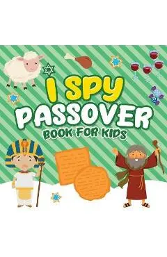 I Spy Passover Book for Kids: A Fun Guessing Game Book for Little Kids Ages 2-5 and all ages - A Great Pesach Passover gift for Kids and Toddlers - Jewish Learning Press
