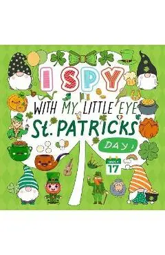 I Spy With My Little Eye St. Patrick's Day: A Fun Guessing Game Book for Kids Ages 2-5, Interactive Activity Book for Toddlers & Preschoolers - Mezzo Zentangle Designs