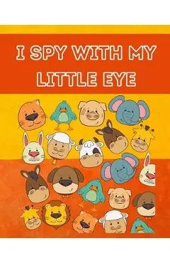 I Spy With My Little Eye: The Ultimate Picture Riddle Guessing Game Halloween Activity Book for Toddlers and Preschoolers.Ages 3 Years Old and U - Yara Bira