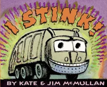 I Stink!, Paperback/Kate McMullan