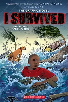 I Survived Hurricane Katrina, 2005: A Graphic Novel (I Survived Graphic Novel #6), Paperback/Lauren Tarshis