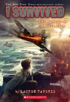 I Survived the Battle of D-Day, 1944, Paperback/Lauren Tarshis