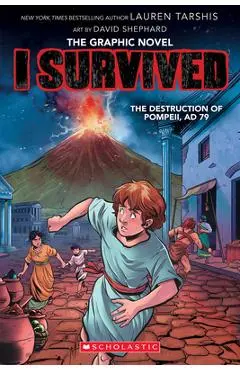 I Survived the Destruction of Pompeii, Ad 79 (I Survived Graphic Novel #10) - Lauren Tarshis