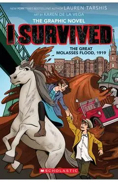 I Survived the Great Molasses Flood, 1919 (I Survived Graphic Novel #11) - Lauren Tarshis