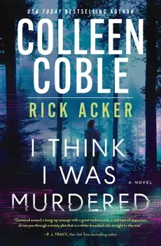 I Think I Was Murdered, Paperback/Rick Acker