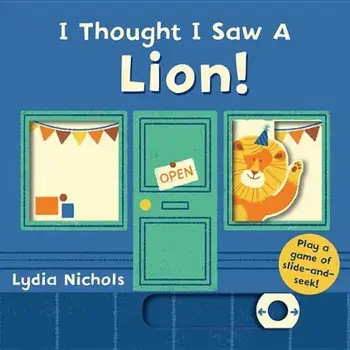I Thought I Saw a Lion!, Hardcover/Templar Books