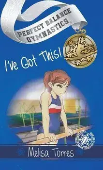 I've Got This!, Hardcover/Melisa Torres