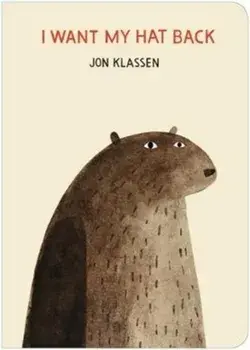 I Want My Hat Back, Board book/Jon Klassen