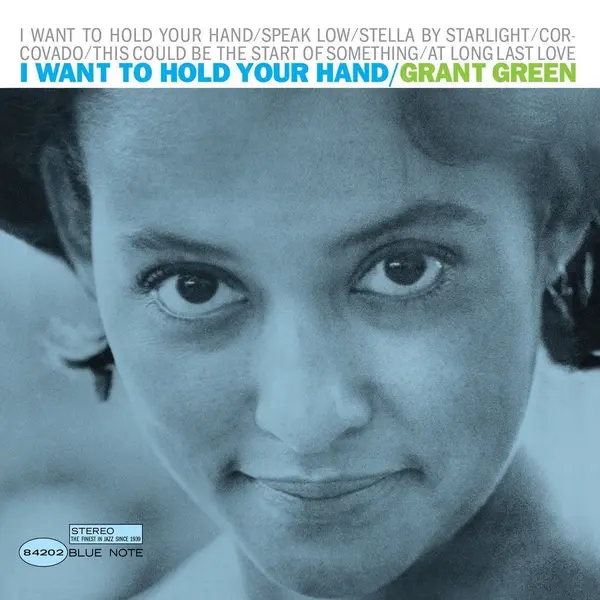 I Want To Hold Your Hand (UHQ-CD) | Grant Green