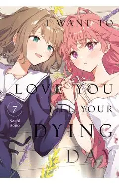 I Want to Love You Till Your Dying Day 7 - Nachi Aono