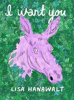 I Want You, Paperback/Lisa Hanawalt