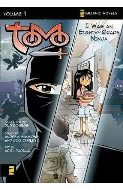 I Was an Eighth-Grade Ninja: 1 - Bud Rogers