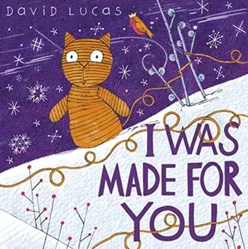 I Was Made For You, Paperback/David Lucas